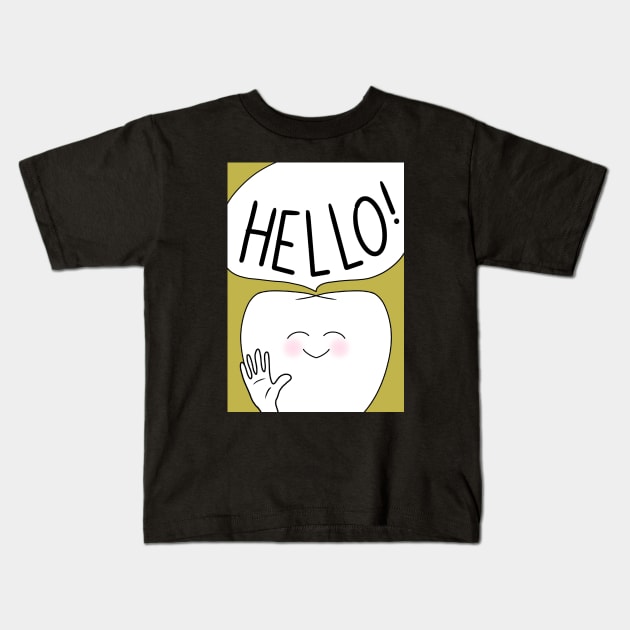 Molar saying hello! - for Dentists, Hygienists, Dental Assistants, Dental Students and anyone who loves teeth by Happimola Kids T-Shirt by Happimola